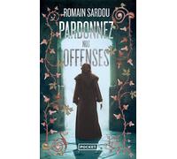 Pardonnez nos offenses - Romain Sardou - Pocket - Poche - Roman