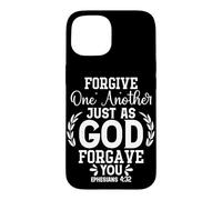 Pardonnez-Vous Les UNS aux Autres comme Dieu Vous a pardonné Coque pour iPhone 15