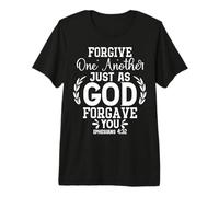 Pardonnez-Vous Les UNS aux Autres comme Dieu Vous a pardonné T-Shirt Haut de Gamme