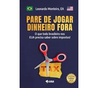 PARE DE JOGAR DINHEIRO FORA: O que todo brasileiro nos EUA precisa saber sobre impostos!