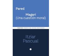 Pared. Magari (Una cuestión moral)