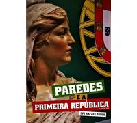 Paredes e a Primeira República: Segunda Edição