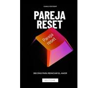 PAREJA RESET: 365 días para reiniciar el amor desde cero