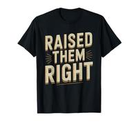 Parent Au Nid Vide Raised Them Right Oiseaux Qui Volent Fier T-Shirt