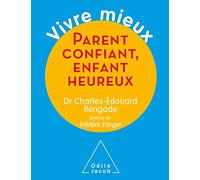 Parent confiant,enfant heureux