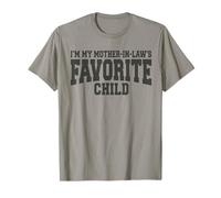 Parent drôle, Hommes et Femmes, Je suis l'enfant préféré de ma Belle-mère T-Shirt