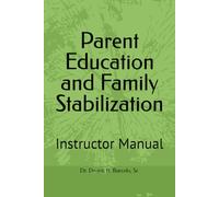 Parent Education and Family Stabilization: Instructor Manual