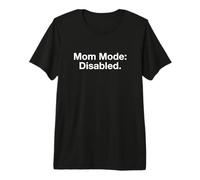 Parent épuisé en Mode Maman handicapé T-Shirt Haut de Gamme