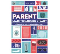 Parent Mais Toujours Vivant - Parce Qu'en Rire A Transformé Ma Vie