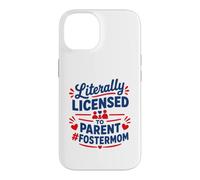 Parent Support Family Love Licensed to Parent Foster Mom Coque pour iPhone 14