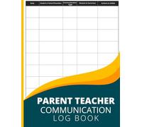 Parent-Teacher Communication Log Book: Organized Log for Documenting Parent-Teacher Interactions | Home and School Contact Record | Large Print 8.5" x 11"