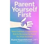 Parent Yourself First