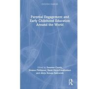 Parental Engagement And Early Childhood Education Around The World
