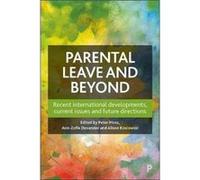 Parental Leave and Beyond Edited by Peter Moss , Edited by Ann Zofie Duvander , Edited by Alison Koslowski (Auteur)