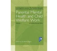 Parental Mental Health and Child Welfare Work: Volume 1 - [Version Originale] Inconnu (Auteur)