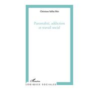 Parentalité, addiction et travail social