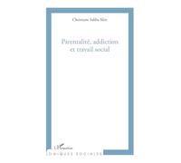 Parentalité, addiction et travail social