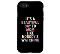 Parentalité Amusante de la maternité Beautiful Day to Mom Coque pour iPhone SE (2020) / 7/8