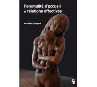 Parentalité d'accueil et relations affectives