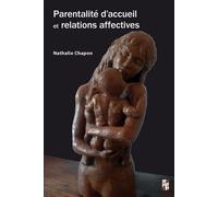 Parentalité d'accueil et relations affectives - Nathalie Chapon - Publication Universite Provence - broché - Etude