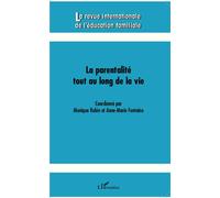 Parentalité tout au long de la vie - Monique Robin - L'harmattan - broché - Revue