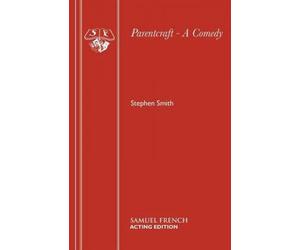 Parentcraft - A Comedy