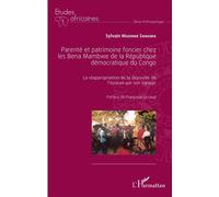 Parenté et patrimoine foncier chez les Bena Mambwe de la République démocratique du Congo La réappropriation de la dépouille de l'épouse par son lignage - Sylvain Musinde Sangwa - L'harmattan - broché