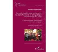 Parenté Et Patrimoine Foncier Chez Les Bena Mambwe De La République Démocratique Du Congo - La Réappropriation De La Dépouille De L'épouse Par Son Linage