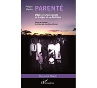Parenté L'Odyssée d'une famille en Afrique et en Amérique - Philippe Wamba - L'harmattan - broché - Récit