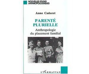 Parenté plurielle Anne Cadoret (Auteur)