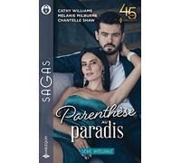 Parenthèse au paradis: Le temps d'une idylle - Une délicieuse comédie - La vengeance d'un milliardaire
