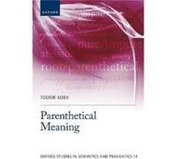 Parenthetical Meaning - Koev Todor Emmy Noether Fellow Department of Linguistics Emmy Noether Fellow Department of Linguistics University of Konstanz - Ox Koev Todor Emmy Noether Fellow Department of
