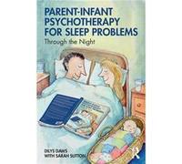 ParentInfant Psychotherapy for Sleep Problems - Sarah Sutton - Taylor amp Francis Ltd - Livre en Anglais - Paperback Sarah SuttonSarah Sutton (Auteur)