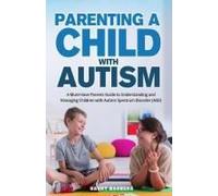 Parenting A Child With Autism