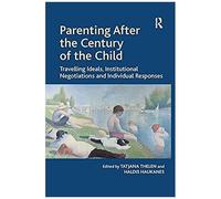 Parenting After The Century Of The Child