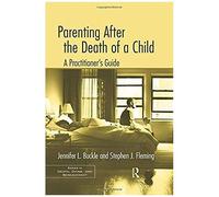 Parenting After The Death Of A Child
