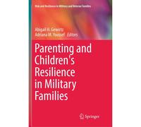 Parenting And Children's Resilience In Military Families