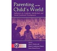 Parenting and the Child's World, Monographs in Parenting Series Robert Wood Johnson Foundation (Auteur)