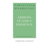 Parenting & Disabilities: Abiding in God's Presence