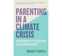 Parenting In A Climate Crisis