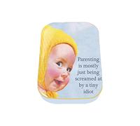 Parenting Is Mostly Just Being Screamed At By A Tiny Idiot Keepsake / Pill Tin by Half Moon Bay