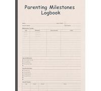 Parenting Milestones Logbook: Document your child's journey from infancy to toddlerhood with our easy-to-use logbook, perfect for busy parents who ... moment and developmental milestone.