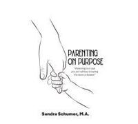 Parenting On Purpose: "Parenting Is A Club You Join Without Knowing The Dues Or Bylaws