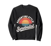 Parenting Style Survivalist Raising Resilient Kids |- Sweatshirt