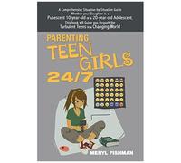 Parenting Teen Girls 24/7