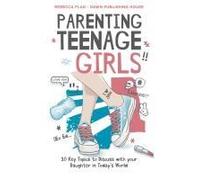 Parenting Teenage Girls