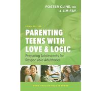 Parenting Teens with Love and Logic