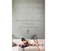 Parenting Toward the Kingdom