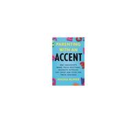 Parenting With An Accent