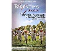 Parenting With Grace Gregory Popcak, Lisa Popcak (Auteur)